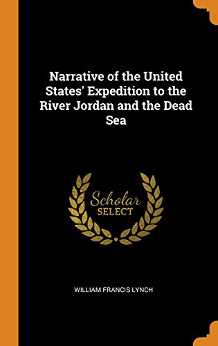 9780342385454: Narrative of the United States' Expedition to the River Jordan and the Dead Sea