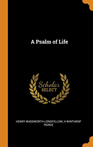 Stock image for A Psalm of Life for sale by PlumCircle