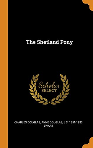Stock image for The Shetland Pony for sale by Lucky's Textbooks
