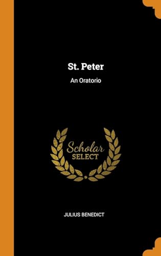 Beispielbild fr St. Peter: An Oratorio zum Verkauf von Lucky's Textbooks