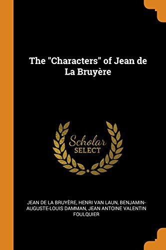 Stock image for The "Characters" of Jean de La Bruy re for sale by HPB-Red