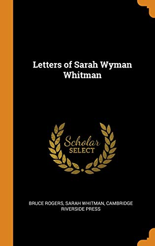 Imagen de archivo de Letters of Sarah Wyman Whitman a la venta por Books From California