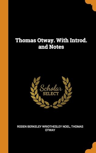 9780342887309: Thomas Otway. With Introd. and Notes