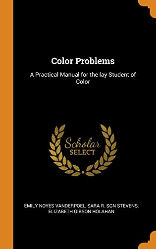 Stock image for Color Problems: A Practical Manual for the lay Student of Color for sale by Buchpark