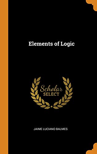 9780342949519: Elements of Logic