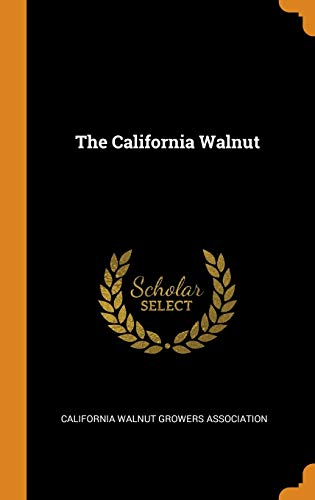9780342958337: The California Walnut