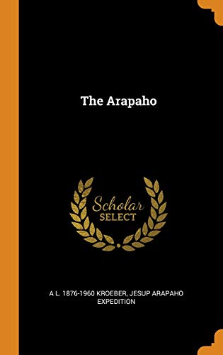 9780342965717: The Arapaho
