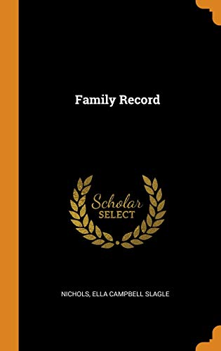 9780343096021: Family Record