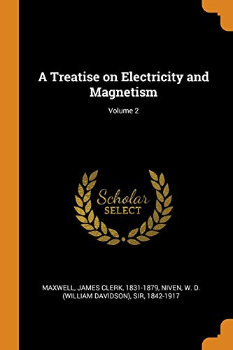 Stock image for A Treatise on Electricity and Magnetism; Volume 2 for sale by Books Puddle