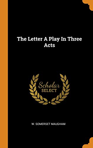 9780343221706: The Letter a Play in Three Acts