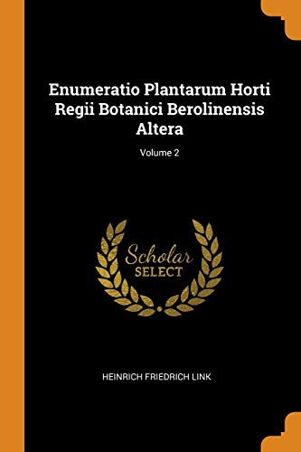 9780343334321: Enumeratio Plantarum Horti Regii Botanici Berolinensis Altera; Volume 2
