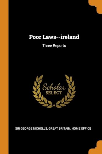 Stock image for Poor Laws--ireland: Three Reports for sale by Lucky's Textbooks