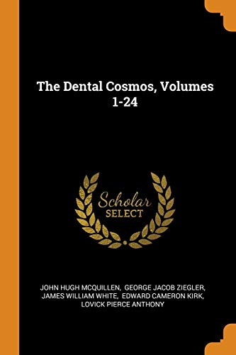 9780343483227: The Dental Cosmos, Volumes 1-24