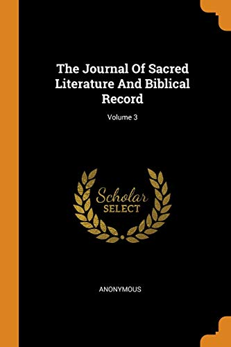 9780343525200: The Journal Of Sacred Literature And Biblical Record; Volume 3