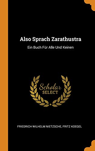 9780343999995: Also Sprach Zarathustra: Ein Buch Fr Alle Und Keinen