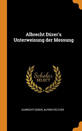 9780344001437: Albrecht Dürer's Unterweisung der Messung
