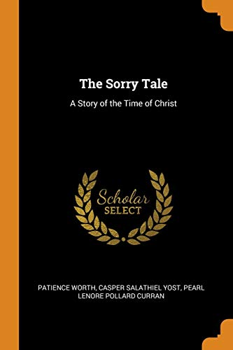 9780344169021: The Sorry Tale: A Story of the Time of Christ