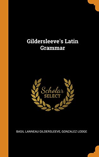 9780344237485: Gildersleeve's Latin Grammar