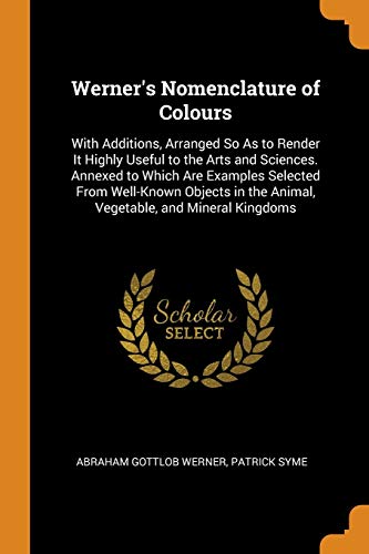 Werner's Nomenclature of Colours by Abraham Gottlob Werner Paperback | Indigo Chapters