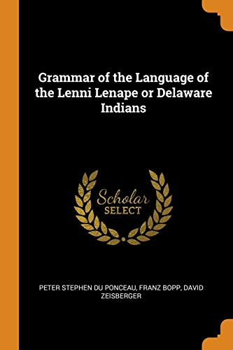 9780344588068: Grammar Of The Language Of The Lenni Lenape Or Delaware Indians