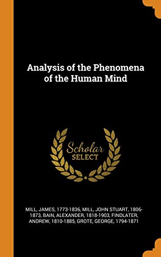 9780344612138: Analysis of the Phenomena of the Human Mind