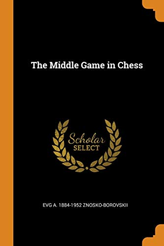 9780344886416: The Middle Game in Chess