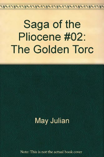 Stock image for Saga of the Pliocene #02: The Golden Torc for sale by Hawking Books