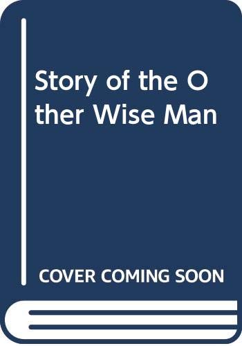 Story of the Other Wise Man (9780345013484) by Dyke, Henry Van; Van, Dyke Henry