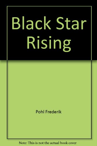9780345013941: Black Star Rising