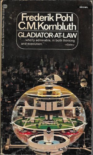 Gladiator-at-Law (Ballantine #01659) - Frederik Pohl; C. M. Kornbluth