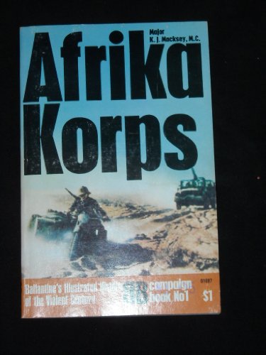 Stock image for Afrika Korps (Ballantine's Illustrated History of World War II: Campaign Book No. 1) for sale by ThriftBooks-Dallas