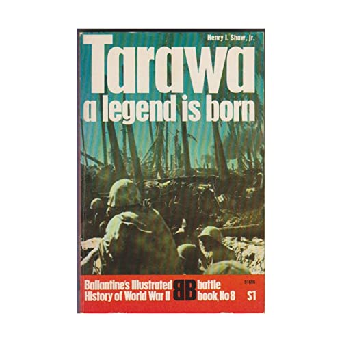 Imagen de archivo de Tarawa a Legend is Born a la venta por Daedalus Books