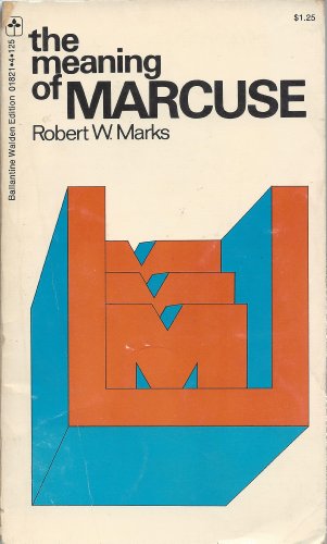9780345018212: The Meaning of Marcuse