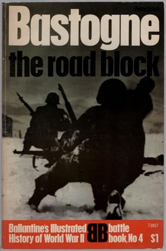 Stock image for Bastogne the Road Block 4 for sale by Half Price Books Inc.