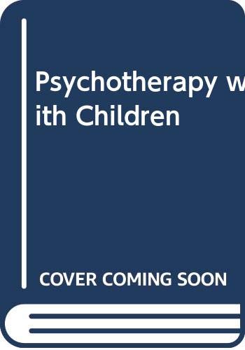 Stock image for Psychotherapy with Children for sale by Wonder Book