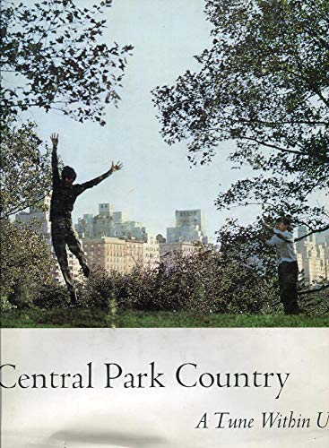 Beispielbild fr Central Park country,: A tune within us zum Verkauf von Colorado's Used Book Store