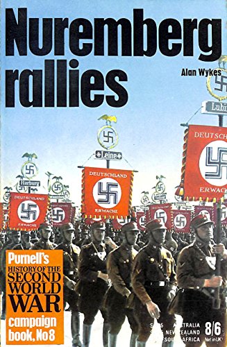 Imagen de archivo de The Nuremberg rallies (Ballantine's illustrated history of World War II. Campaign book, no. 8) a la venta por HPB Inc.