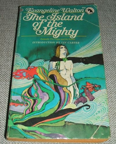 Imagen de archivo de The Island of the Mighty: The Fourth Branch of the Mabinogi (Former title: "The Virgin and The Swine") a la venta por HPB-Ruby