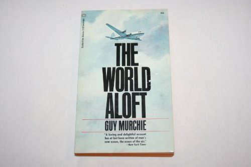 Beispielbild fr The World Aloft zum Verkauf von ThriftBooks-Dallas