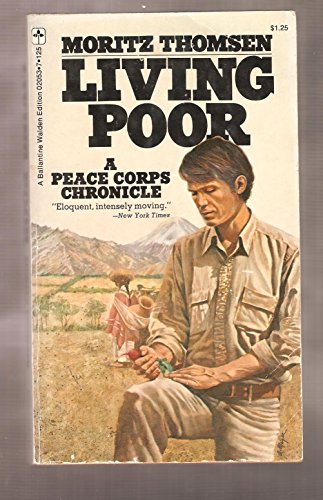 Stock image for LIVING POOR: A Peace Corps Chronicle for sale by ThriftBooks-Dallas
