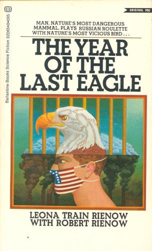 Stock image for The Year of the Last Eagle for sale by Montclair Book Center