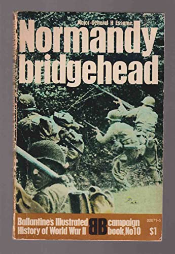 Imagen de archivo de Normandy bridgehead (Ballantine's illustrated history of World War II. Campaign book) a la venta por Irish Booksellers