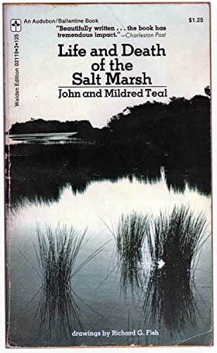 Beispielbild fr Life and Death of the Salt Marsh zum Verkauf von Better World Books