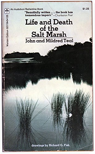 Stock image for Life and Death of the Salt Marsh for sale by Better World Books