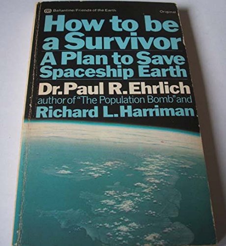 Stock image for How to be a Survivor A Plan to Save Spaceship Earth for sale by HPB-Diamond