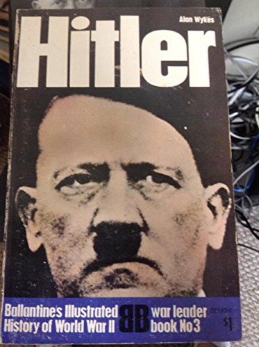 Stock image for Hitler (Ballantine's illustrated history of the violent century: War leader) for sale by Eighth Day Books, LLC