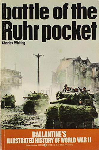 Beispielbild fr Battle of the Ruhr pocket (Ballantine's Illustrated History of the Violent Century Battle) zum Verkauf von Half Price Books Inc.