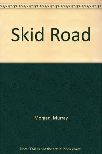 Beispielbild fr Skid Road zum Verkauf von Wonder Book