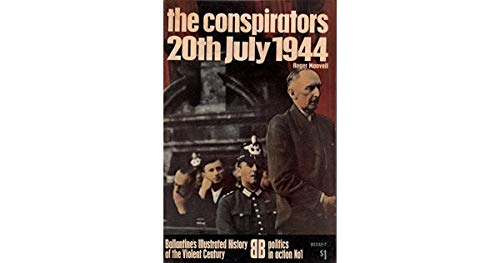 Beispielbild fr Conspirators July 1944 zum Verkauf von Half Price Books Inc.