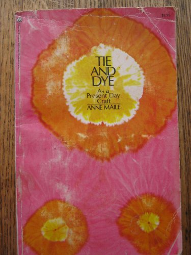 Imagen de archivo de Tie and Dye as a Present Day Craft a la venta por Wonder Book